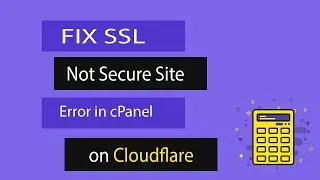 Fix Self Signed Certificate error when you use cloud flare as DNS server in cPanel
