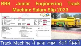 RRB Junior Engineer Track Machine Salary Slip 2023 l First Salary Slip of Junior Engineer.