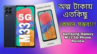 এত কিছু কেমনে সম্ভব!!🔥Samsung Galaxy M33 5G phone📱 Unboxing & Review A to Z