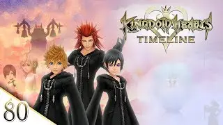KINGDOM HEARTS TIMELINE - Episode 80: Disjointed Days