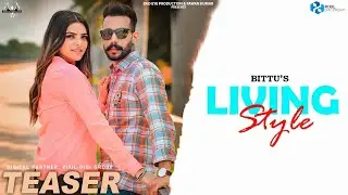 Living Style (Teaser) Bittu | Bad Eye Production | Latest Punjabi Song 2022 | New Punjabi Song 2022