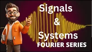 Introduction to Fourier Series Simplified | Fundamentals and Concepts