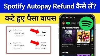 Spotify Autopay Refund Kaise Le | Spotify Premium Autopay Refund Kaise  Kare | Spotify   refund