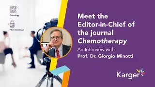 Meet the Editor-in-Chief of the journal, Chemotherapy: Prof. Dr. Giorgio Minotti