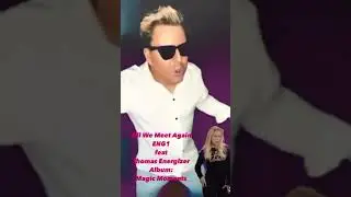 Till We Meet Again - ENG1 feat Thomas Energizer. Modern Talking style