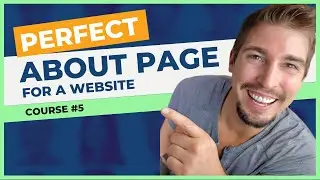 How To Make The PERFECT About Page For Your Website In 8 Steps | SEO Course #5