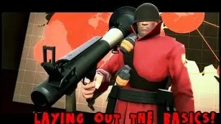 TF2: Laying out the basics! [Gameplay Commentary]