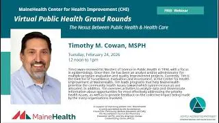 Virtual CHI Public Health Grand Rounds with Tim Cowan