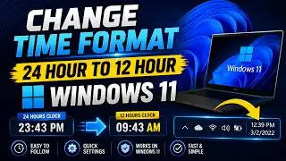 How to Change 24 Hour Clock to 12 Hour Clock in Windows 11 | Change Date and Time Format in 3 Ways