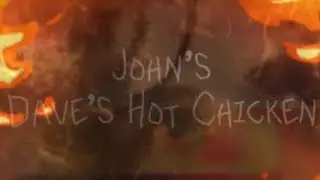 John’s Dave’s hot chicken incident