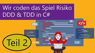 Wir coden das Spiel Risiko - DDD & TDD in C# - Teil 2