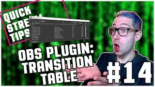 NEW OBS PLUGIN: TRANSITION TABLE | Quick Stream Tips