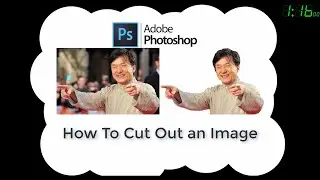 Photoshop  How To Cut Out an Image