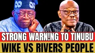 WIKE IN TR0UBLE! 🔥 RIVERS LEADERS WARN TINUBU: CALL HIM TO ORDER OR LOSE 2027! 😱