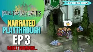 Playthrough #3 | Tactician | Final Fantasy Tactics The Ivalice Chronicles