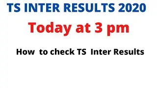 TS INTER RESULTS 2020  AT 3 PM ||How to check TS Inter Results 2020 ?