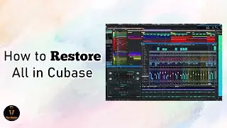How to Restore All in Cubase ✔  | Fire Master LK