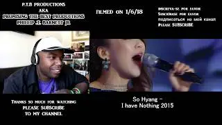 So Hyang - I have Nothing Video Reaction