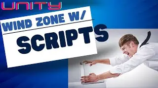 Unity Tutorial - How to create a wind zone with a script
