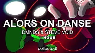 DMNDS & Steve Void - Alors On Danse | 1 Hour