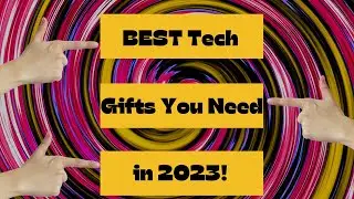 BEST Tech Gifts You Need in 2023!