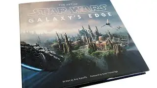 The Art of Star Wars: Galaxy’s Edge 4K Book Video Feature