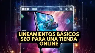 Lineamientos básicos SEO para una tienda online