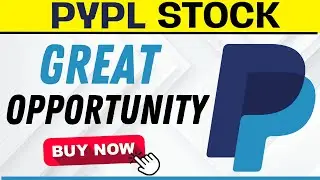 PayPal Stock - The GREATEST Opportunity At Current Price?