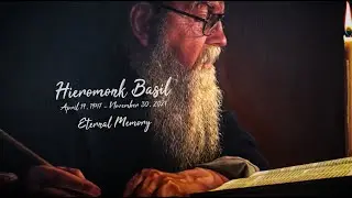 Hieromonk Basil ☦ Eternal Memory