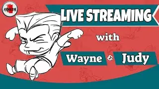#1  2D Animation Live Streaming with Wayne and Judy /// [2021]