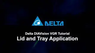 DIAVision VGR Tutorial  - Lid and Tray Application