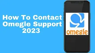 How To Contact Omegle Support 2023