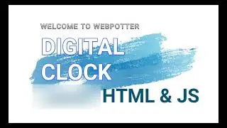 DIGITAL CLOCK USING HTML AND JAVASCRIPT | LIVE CLOCK | JAVASCRIPT