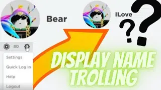 DISPLAY NAME TROLLING ON ROBLOX (CHANGED IT TO MY FRIENDS CRUSH'S NAME!)