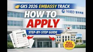 GKS-G ONLINE APPLICATION TUTORIAL THROUGH EMBASSY TRACK GLOBAL KOREA SCHOLARSHIP 2026. 