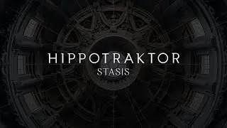 HIPPOTRAKTOR - Stasis - Full Album
