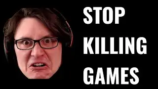 PirateSoftware, Stop Killing Games, & Cultural Preservation: A Rant