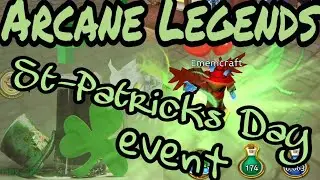 ARCANE LEGENDS St-Patricks Day!