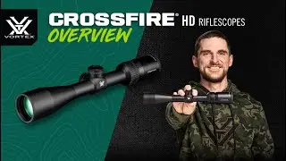NEW Crossfire® HD Riflescopes – Product Overview
