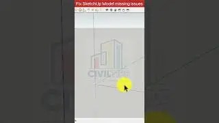 Fix SketchUp model missing issues in sketchup