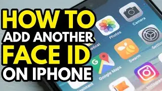 How to Add Another Face ID on iPhone