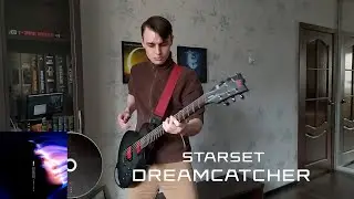 STARSET - DREAMCATCHER (Guitar Cover/lyrics) [LTD BB-600]