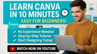 Learn Canva in 10 Minutes – Easy for Beginners!