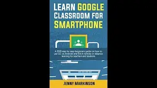 How to use Google Classroom for beginners.