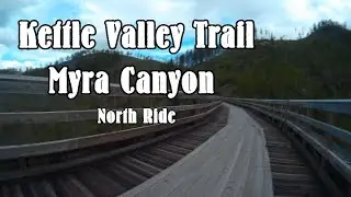 Kettle Valley Trail  - Myra Canyon Trestle 3 and 4
