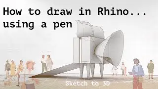 How to Draw in Rhino 3d with a Pen - Sketch to Model