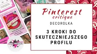 3 kroki do skuteczniejszego profilu na Pintereście:  Pinterest Critique   Decorolka