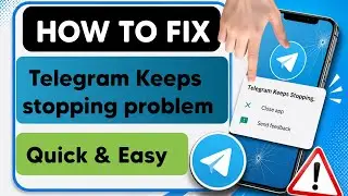 How to Fix Telegram Keeps Stopping Problem on Android (2026 Fix)