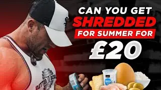 DIETING ON A BUDGET // CAN YOU GET SUMMER SHREDDED FOR £20 A WEEK!?