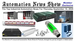 Automation News Show for Thursday September 12, 2024